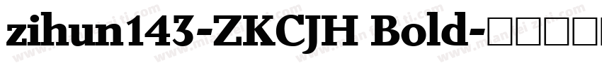 zihun143-ZKCJH Bold字体转换